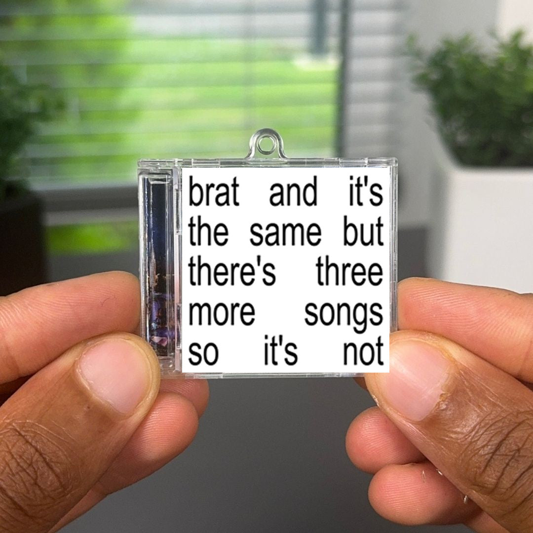 Brat and it’s the same but there’s three more songs so it’s not Albumtag